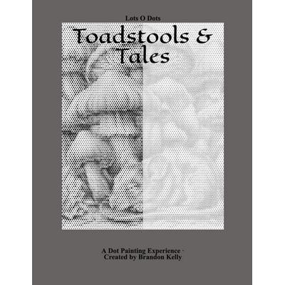 Toadstools & Tales, Taschenbuch von Brandon Kelly, Amazon Digital Services LLC - Kdp