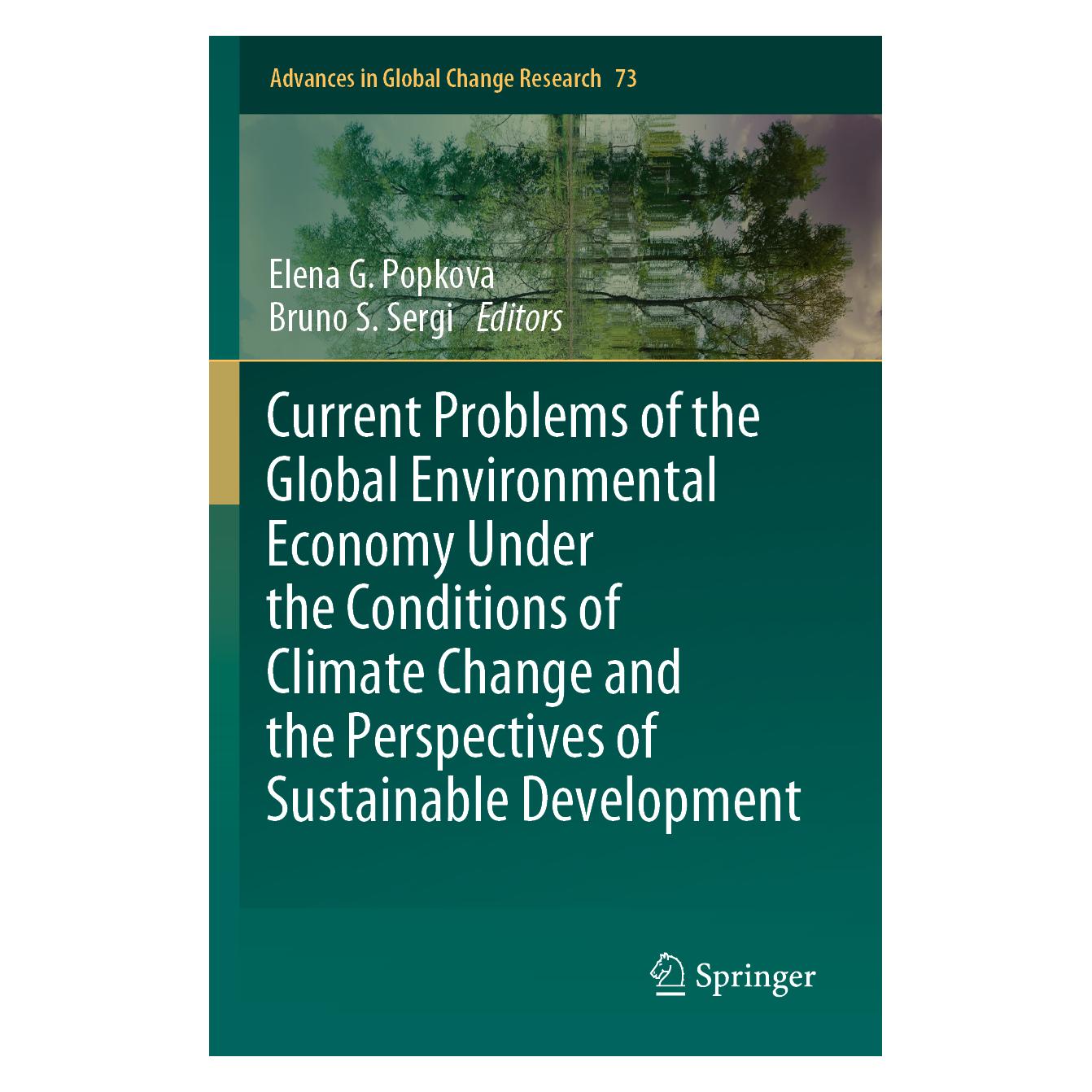 Springer Current Problems of the Global Environmental Economy Under the Conditions of Climate Change and the (Englisch, Softcover, Bruno S. Sergi, Elena G. Popkova) (57001296)