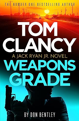 Don Bentley - Tom Clancy Weapons Grade: A breathless race-against-time Jack Ryan, Jr. thriller - Preis vom 09.10.2026 07:28:09 h