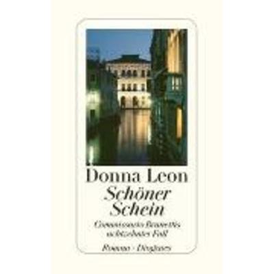 Leon, D: Schöner Schein, Gebundene Ausgabe von Donna Leon, Diogenes