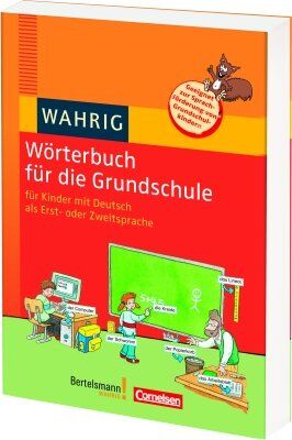 WAHRIG Wörterbuch für die Grundschule: Für Kinder mit Deutsch als Erst- oder Zweitsprache: Für Kinder mit Deutsch als Erst- und Zweitsprache - Preis vom 13.10.2026 11:25:28 h