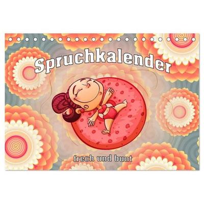 Spruchkalender - frech und bunt (Tischkalender 2027 DIN A5 quer), CALVENDO Monatskalender