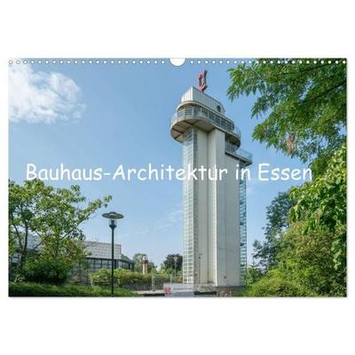 Bauhaus-Architektur in Essen (Wandkalender 2027 DIN A3 quer), CALVENDO Monatskalender