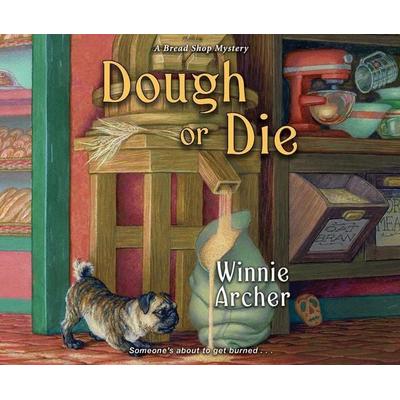 Dough or Die - Winnie Archer, CD, 9781662032073