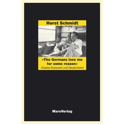 'The Germans love me for some reason'; Taschenbuch von Horst Schmidt, Maro, 978-3-87512-274-9