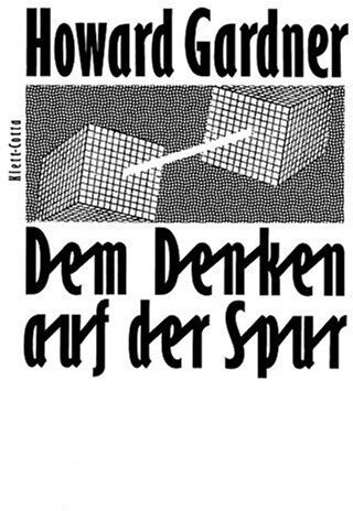 Howard Gardner - Dem Denken auf der Spur: Der Weg der Kognitionswissenschaft - Preis vom 09.10.2026 07:28:09 h