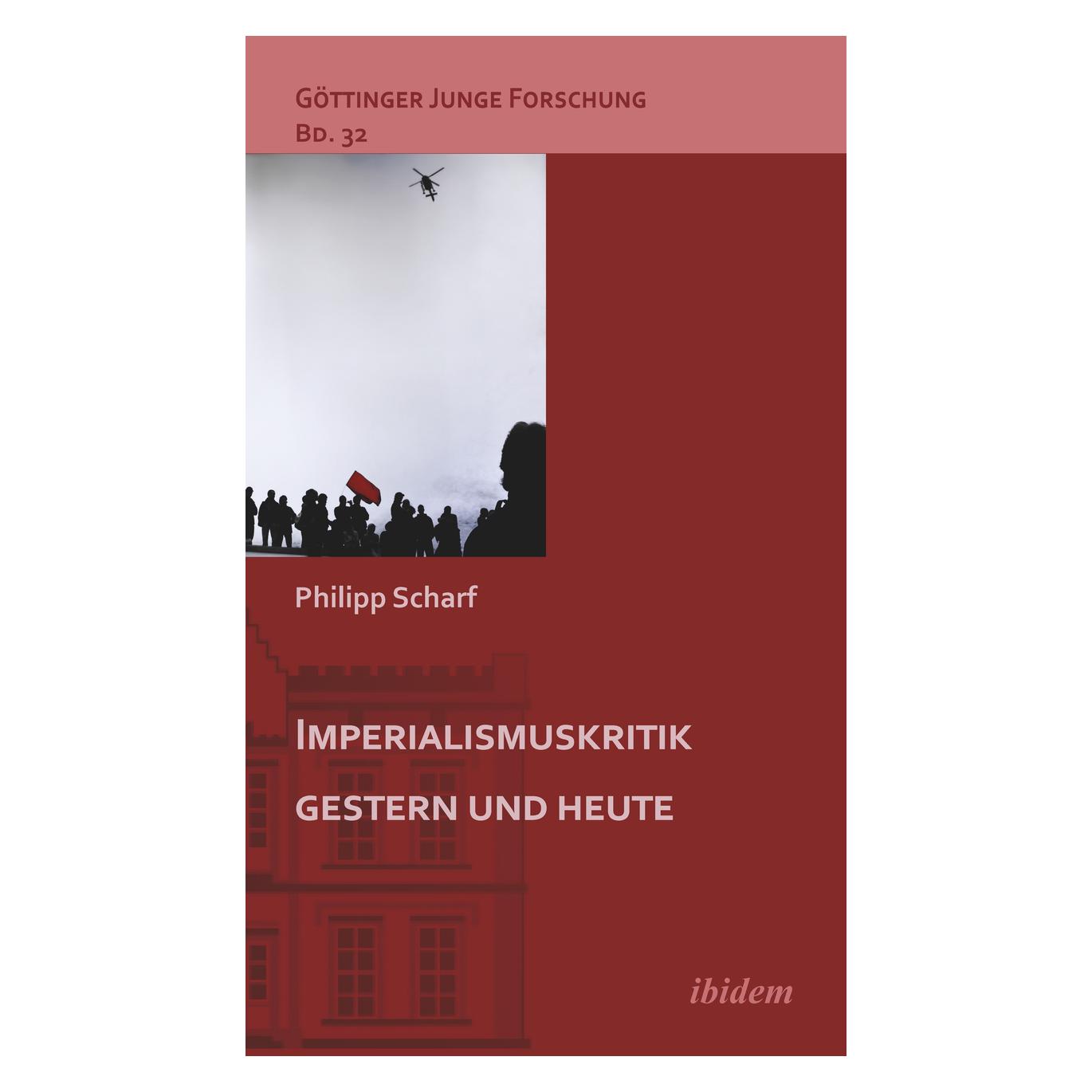 ibidem Imperialismuskritik gestern und heute (Deutsch, Softcover, Philipp Scharf) (56989103)