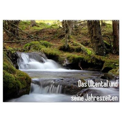 Das Ultental und seine Jahreszeiten (Wandkalender 2027 DIN A2 quer), CALVENDO Monatskalender