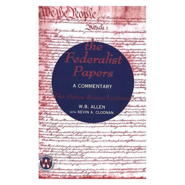 Peter Lang The Federalist Papers (Englisch, Kevin A. Cloonan, William B. Allen) (56030591)