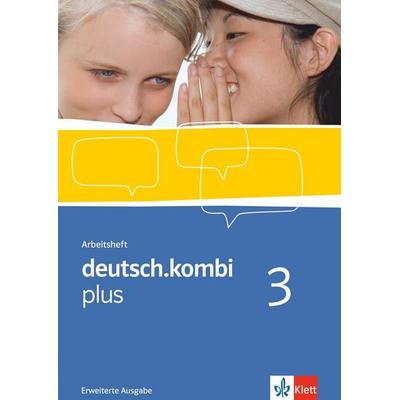 Deutsch.kombi PLUS 3. Allgemeine Ausgabe für differenzierende Schulen. Arbeitsheft. Erweiterungsheft 7. Klasse, Geheftet von , Klett Schulbuchverlag