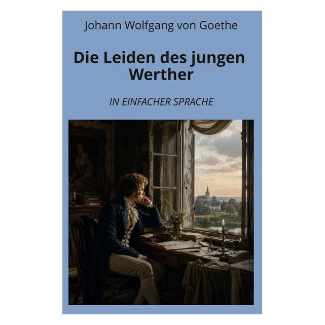 Umbreit Die Leiden des jungen Werther: In Einfacher Sprache (Deutsch, Johann Wolfgang von Goethe) (74624366)