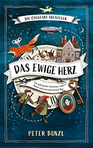 Peter Bunzl - Die Cogheart-Abenteuer: Das ewige Herz: Ein aufregendes Abenteuer voller Rätsel und unerschrockenem Mut - Preis vom 09.10.2026 07:28:09 h