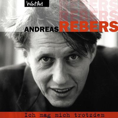 Ich mag mich trotzdem - Andreas Rebers, Audio, 4251489301072