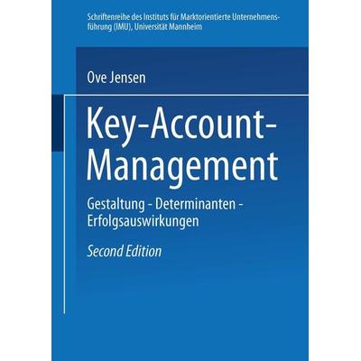 Key-Account-Management, Taschenbuch von Ove Jensen, Deutscher Universitätsverlag, 978-3-8244-8143-9