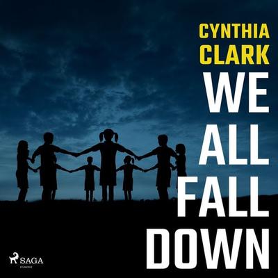 We All Fall Down - Cynthia Clark, Audio, 9788728286814