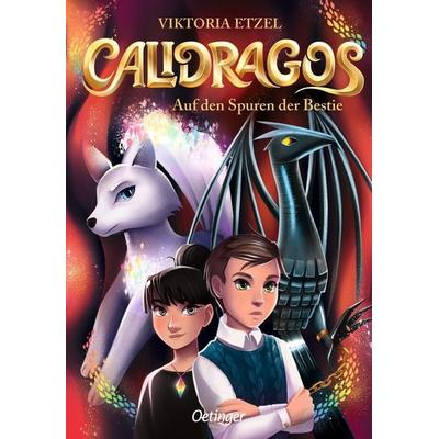 Calidragos 2. Auf den Spuren der Bestie, Gebundene Ausgabe von Viktoria Etzel, Verlag Friedrich Oetinger GmbH, 978-3-7512-0395-1
