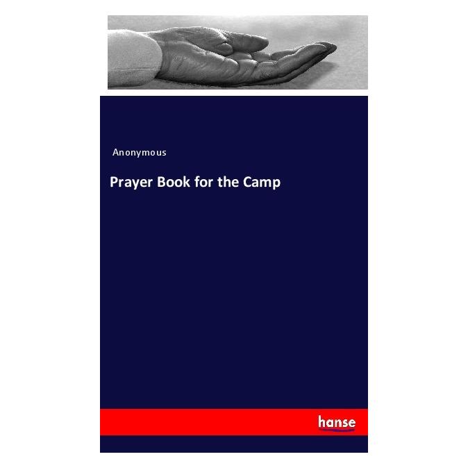 Hansebooks Prayer Book for the Camp (Englisch, Softcover, Anonymous) (56017573)