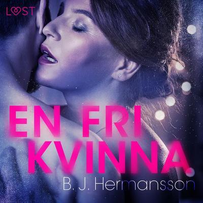 En fri kvinna - B. J. Hermansson, Audio, 9788726118117
