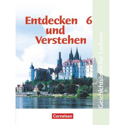 Entdecken und verstehen - Geschichtsbuch - Sachsen - Ausgabe ab 2004 - 6. Schuljahr, Taschenbuch von Hans-Gert Oomen, Cornelsen Verlag,