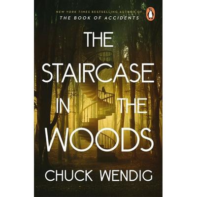 The Staircase in the Woods, Taschenbuch von Chuck Wendig, Vermilion, 978-1-5291-0106-5