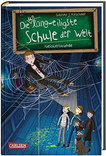 Kirschner, Sabrina J. - Die unlangweiligste Schule der Welt 6: Geisterstunde (6) - Preis vom 11.10.2026 15:43:13 h