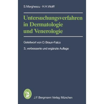 Untersuchungsverfahren in Dermatologie und Venerologie, Taschenbuch von S. Marghescu,H.H. Wolff, Bergmann, J F, 978-3-8070-0329-0
