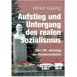 Aufstieg und Untergang des realen Sozialismus, Sachbücher von Alfred Kosing