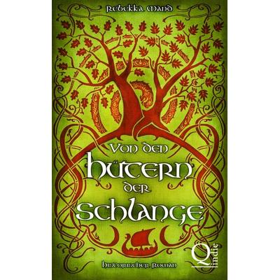 Von den Hütern der Schlange, Taschenbuch von Rebekka Mand, BoD – Books on Demand, 978-3-7392-0767-4
