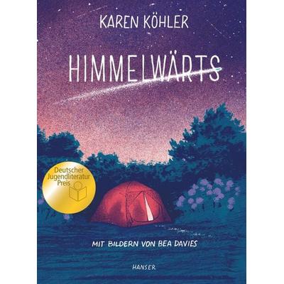 Himmelwärts, Gebundene Ausgabe von Karen Köhler, Carl Hanser, 978-3-446-27922-3