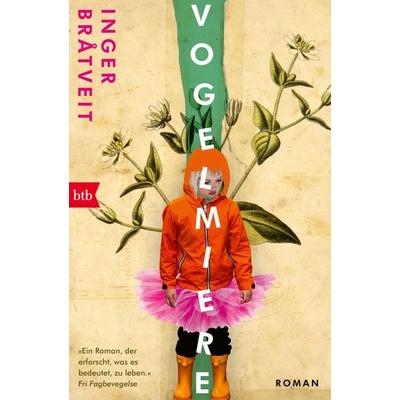 Vogelmiere, Taschenbuch von Inger Bråtveit, btb, 978-3-442-77171-4
