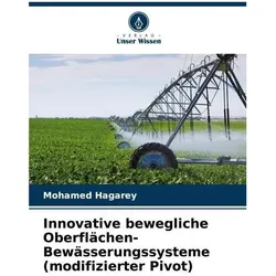 Umbreit, Bewässerungskugeln + Tonkegel, Innovative bewegliche Oberflächen-Bewässerungssysteme (modifizierter Pivot) (Bewässerungskugeln)