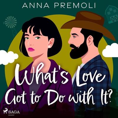 What's Love Got to Do with It? - Anna Premoli, Audio, 9788728285923