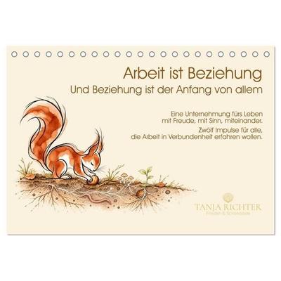 Arbeit ist Beziehung (Tischkalender 2027 DIN A5 quer), CALVENDO Monatskalender