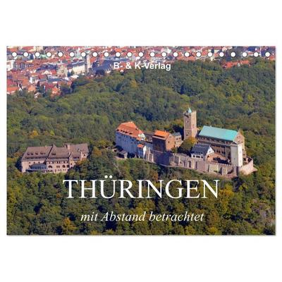 Thüringen - mit Abstand betrachtet 2026 (Tischkalender 2026 DIN A5 quer), CALVENDO Monatskalender