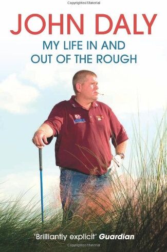 John Daly - John Daly: My Life In and Out of the Rough - Preis vom 09.10.2026 07:28:09 h