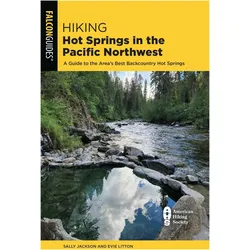 Hiking Hot Springs in the Pacific Northwest, Ratgeber von Evie Litton, Sally Jackson