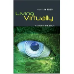 Living Virtually, Fachbücher von Don Heider