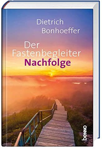 Dietrich Bonhoeffer - Der Fastenbegleiter – Nachfolge - Preis vom 30.09.2026 09:01:18 h