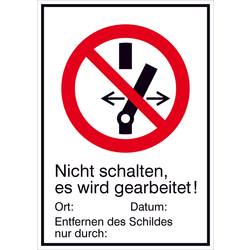 SAFETYMARKING Verbotsschild Nicht schalten es wird gearbeitet Folie selbstklebend (B x H) 131 mm x 185 mm ISO 7010 1 St. 21.A6240