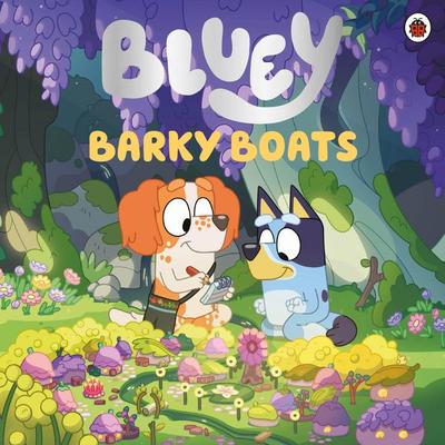 Bluey: Barky Boats, Taschenbuch von Bluey, Penguin Books Ltd, 978-0-241-57417-1