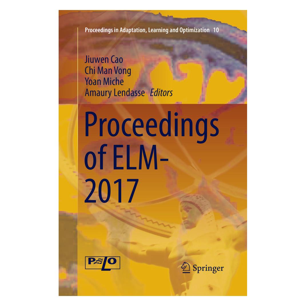 Springer Proceedings of ELM-2017 (Englisch, Softcover, Amaury Lendasse, Jiuwen Cao, Man Vong Chi, Yoan Miche) (56112543)