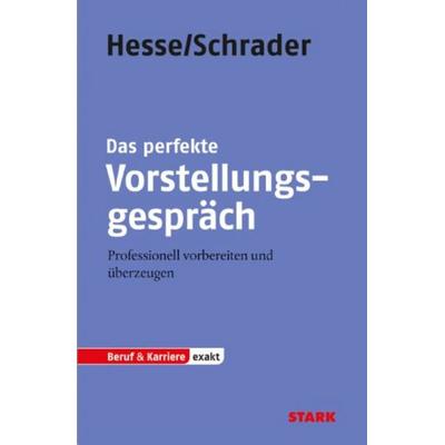Vorstellungsgespräch / Das perfekte Vorstellungsgespäch, Taschenbuch von Hans Christian Schrader,Jürgen Hesse, Stark Verlagsgesellschaft mbH,