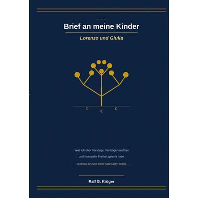 Brief an meine Kinder, Taschenbuch von Ralf Krüger, BoD – Books on Demand, 978-3-696-39038-9