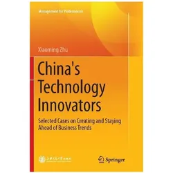 China's Technology Innovators, Fachbücher von Xiaoming Zhu, Zhu, Xiaoming