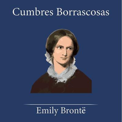 Cumbres Borrascosas - Emily Bronte, Audio, 9781667075877
