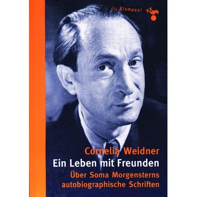Ein Leben mit Freunden, Taschenbuch von Cornelia Weidner, Zu Klampen Verlag, 978-3-86674-796-8