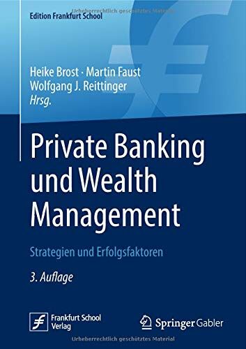 Heike Brost - Private Banking und Wealth Management: Strategien und Erfolgsfaktoren (Edition Frankfurt School) - Preis vom 09.10.2026 07:28:09 h