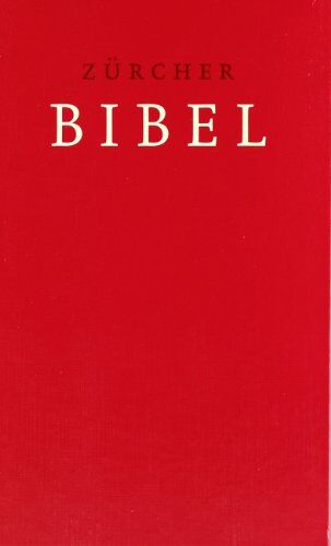 Bibelausgaben, TVZ Theologischer Verlag : Zürcher Bibel, m. farbigem Bild- und Informationsteil - Preis vom 15.10.2026 23:06:25 h