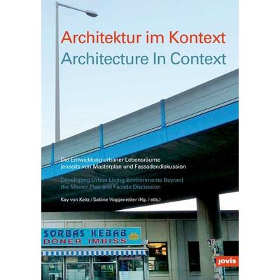 Architektur im Kontext / Architecture in Context, Gebundene Ausgabe von , Jovis Verlag, 978-3-86859-297-9