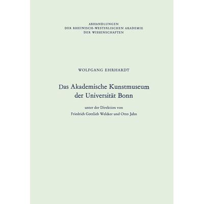 Das Akademische Kunstmuseum der Universität Bonn, Taschenbuch von Wolfgang Ehrhardt, VS Verlag für Sozialwissenschaften, 978-3-531-05082-9